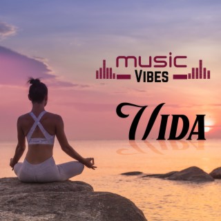 Vida (Musica Relajante)