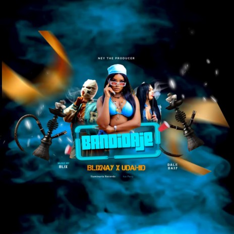 BANDIDAJE ft. Udahid | Boomplay Music