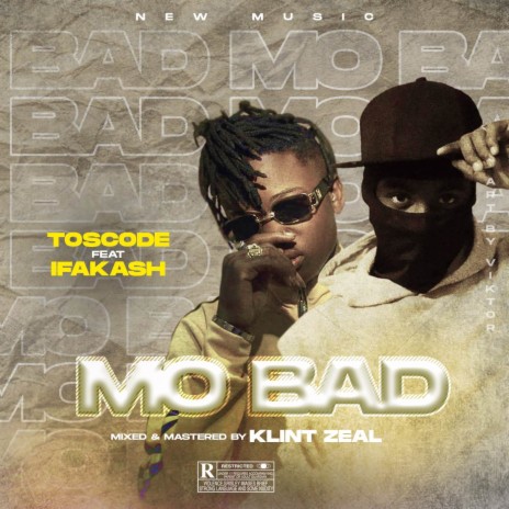 Mo Bad | Boomplay Music