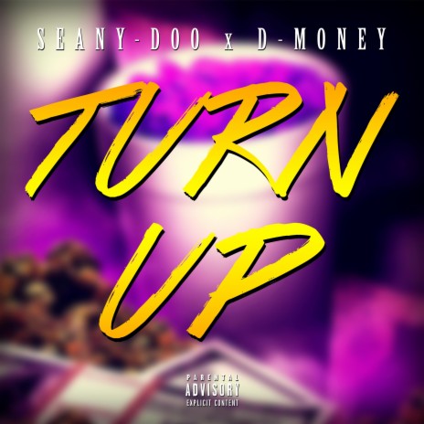 Turn Up ft. D-Money the Kampaign | Boomplay Music