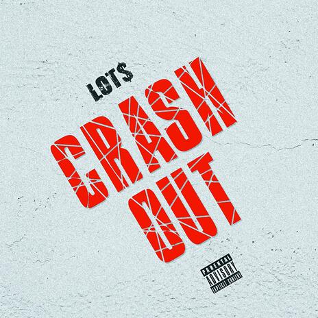 Crash Out | Boomplay Music