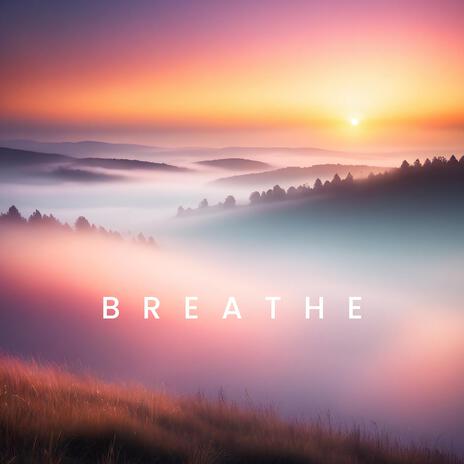 Breathe | Boomplay Music