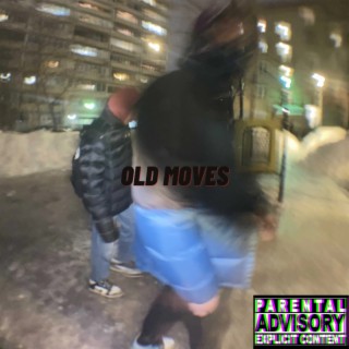 Old Moves