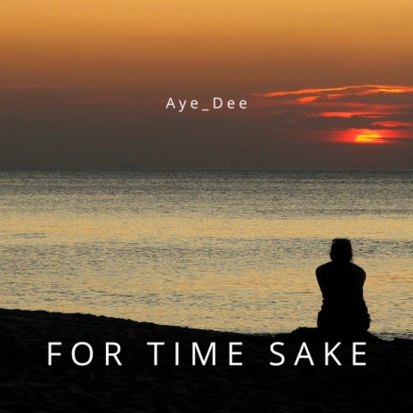 For Time Sake | Boomplay Music