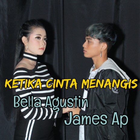 Ketika Cinta Menangis ft. James Ap | Boomplay Music