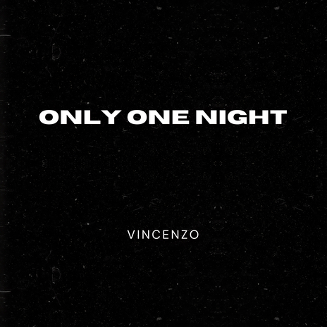 Only One Night | Boomplay Music