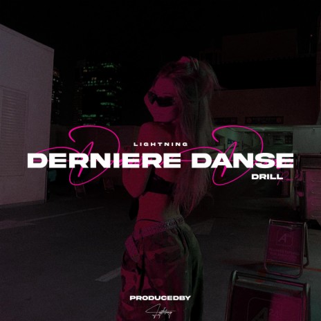 Dernière Danse (DRILL REMIX) | Boomplay Music