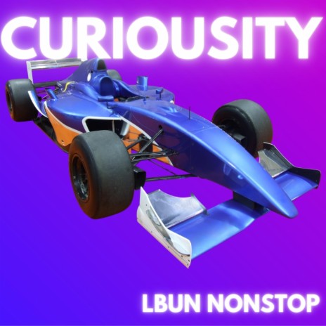 CURIOUSITY ft. NONSTOP | Boomplay Music