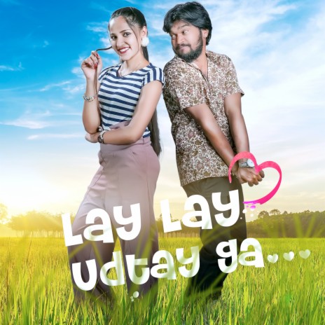 Lay Lay Udtay Ga ft. Subhannkar Dey