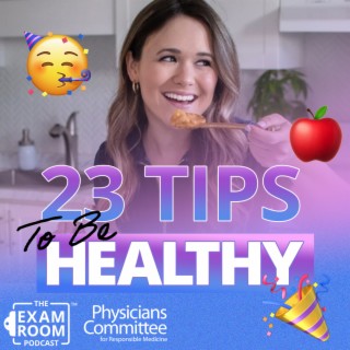 23 Tips for a Healthy Vegan Diet | Dr. Neal Barnard and Carleigh Bodrug