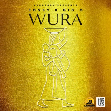 Wura(Gold) ft. Big O | Boomplay Music