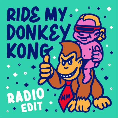 Ride My Donkey Kong (Radio Edit) ft. James Curd & Likasto | Boomplay Music