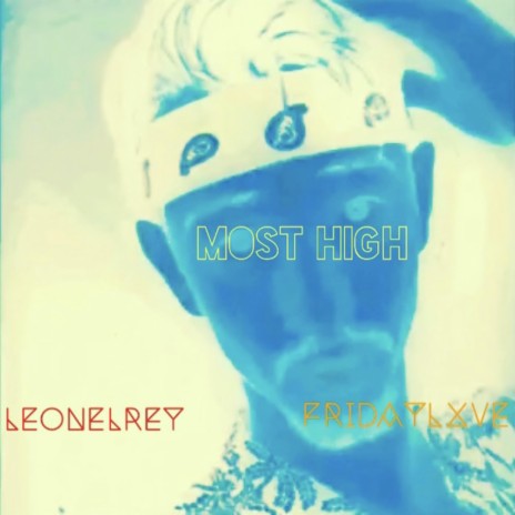 Most High ft. FRIDAYLXVE | Boomplay Music