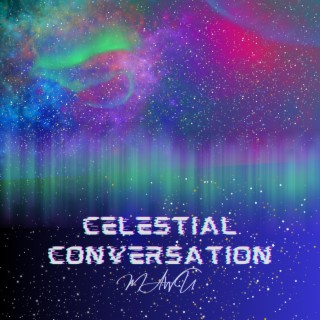 Celestial Conversation