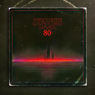 Strange Dark 80s