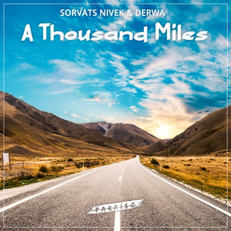 A Thousand Miles ft. DERWA | Boomplay Music