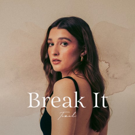 Break It | Boomplay Music