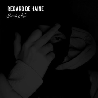 Regard de Haine