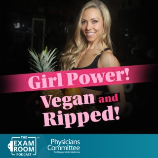She’s Proving Women Can Be Vegan and STRONG | Melissa Busta, RN