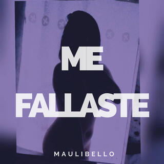 Me Fallaste