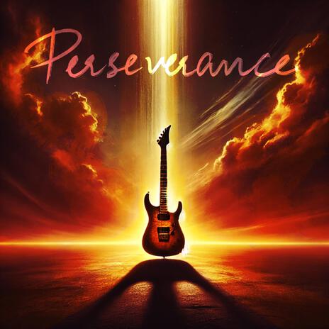 Perseverance | Boomplay Music