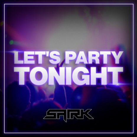 Let's Party Tonight | Boomplay Music