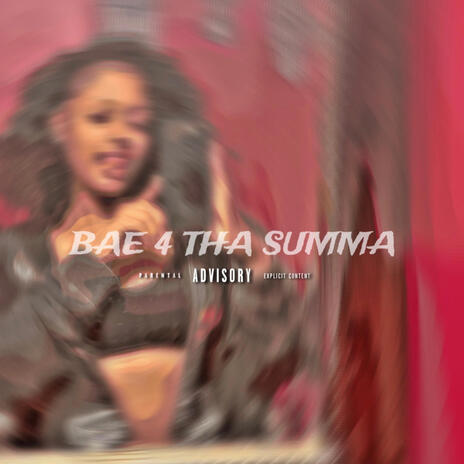 Bae 4 Tha Summa | Boomplay Music