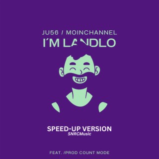 I´m Landlo! (Speed-Up) ft. Count Mode & SNRCMusic lyrics | Boomplay Music