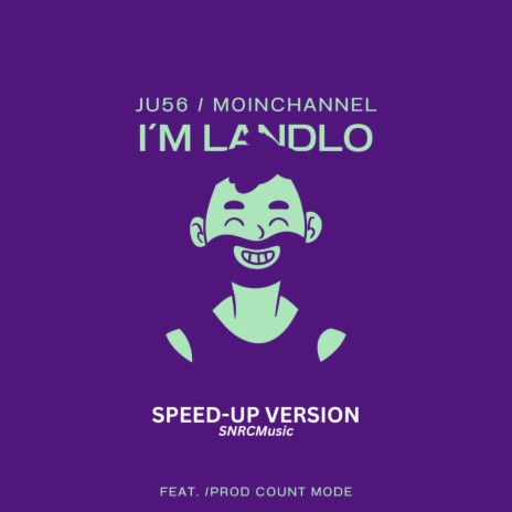 I´m Landlo! (Speed-Up) ft. Count Mode & SNRCMusic | Boomplay Music