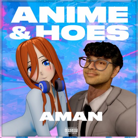 Anime & Hoes | Boomplay Music