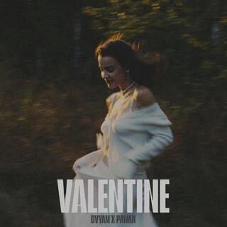 VALENTINE ft. PAWANS MUSIC lyrics | Boomplay Music