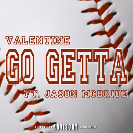 Go Getta ft. Jason Mcbride