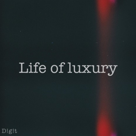 Life Of Luxury