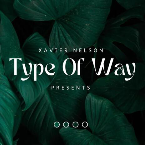 Type of Way | Boomplay Music