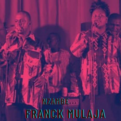 Nzambe Malamu Franck Mulaja.wav