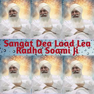 Sangat Dea Laad Lea II Radha Soami Ji II