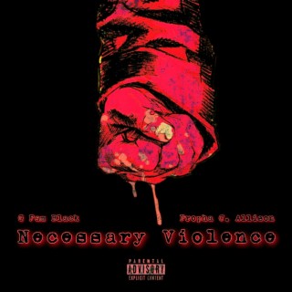 Necessary Violence