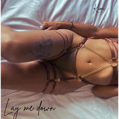 Lay me down | Boomplay Music