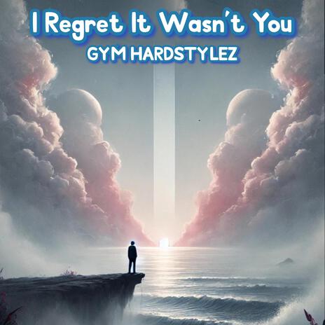 I Regret It Wasn't You | Boomplay Music