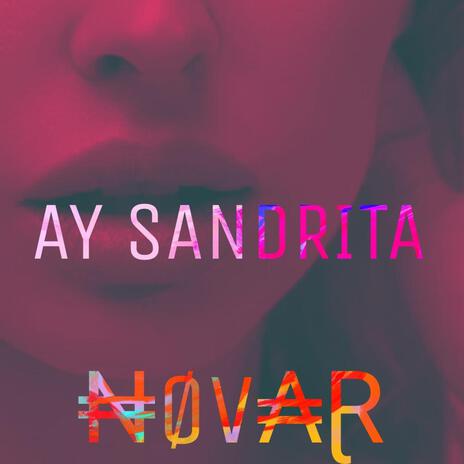 Ay Sandrita | Boomplay Music