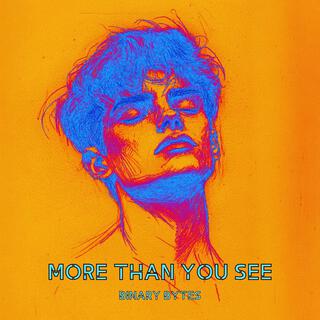 More Than You See lyrics | Boomplay Music