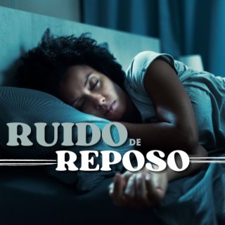 Ruido de Reposo: Melodías para Sueño Profundo Instantáneo y Soñar en la Cama