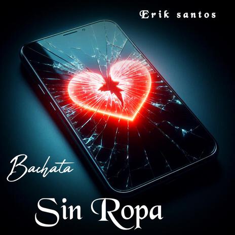 (Bachata Sin Ropa) | Boomplay Music