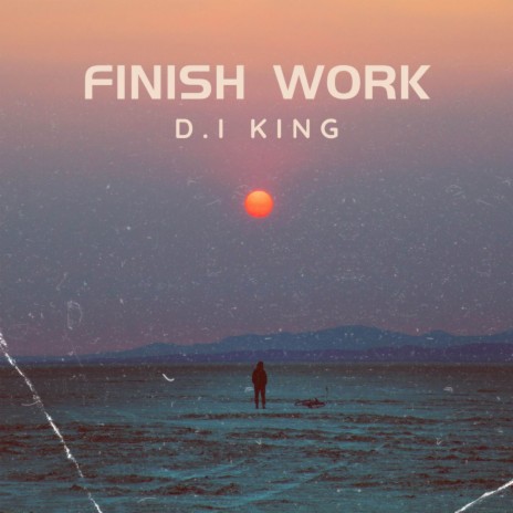 FINISH WORK | Boomplay Music