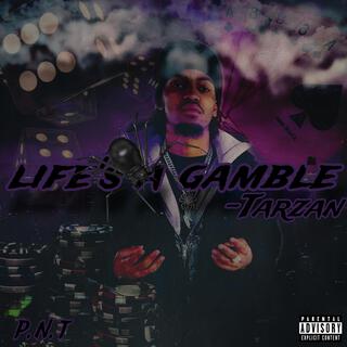 Life's A Gamble (Ep)