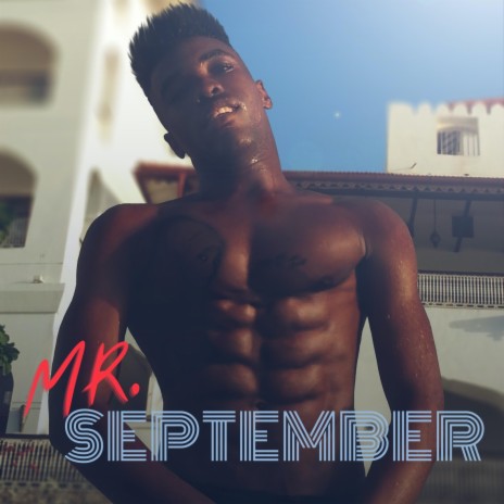 Mr. September | Boomplay Music