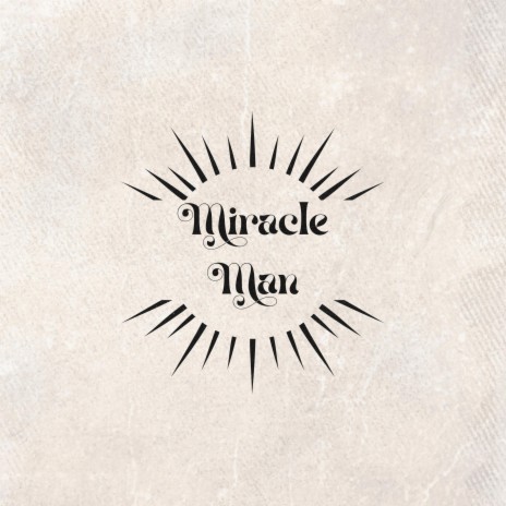 Miracle Man ft. Katy Reynolds & Jonathan Jackson | Boomplay Music