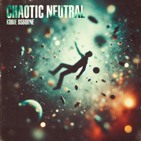 Chaotic Neutral | Boomplay Music