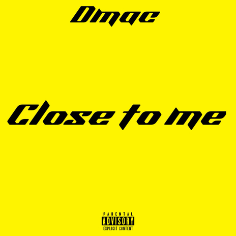 Close to Me | Boomplay Music