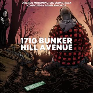 1710 Bunker Hill Avenue (Original Motion Picture Soundtrack)